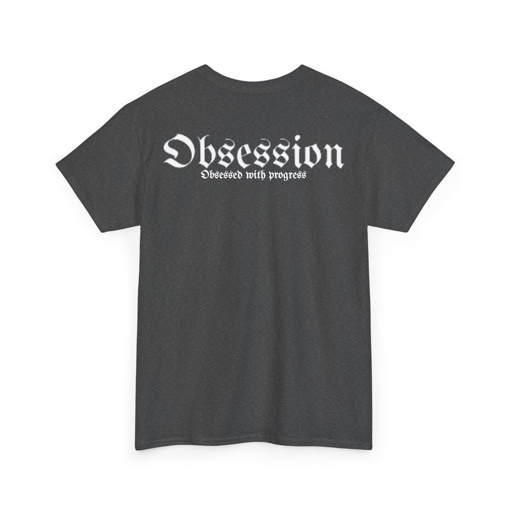 Men's heavy obsessed with progress t shirt